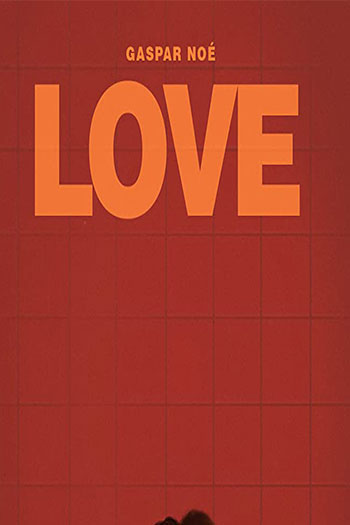 دانلود فیلم عشق (Love 2015)