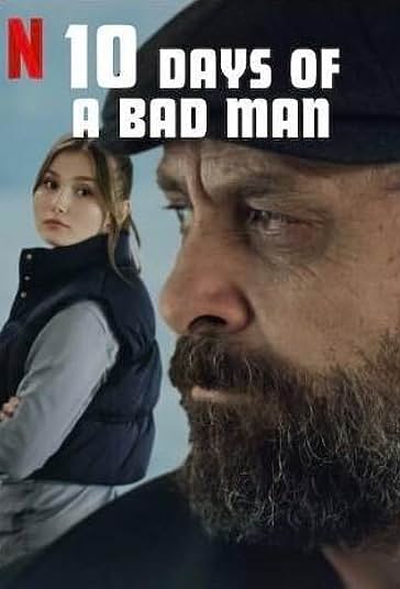 دانلود فیلم 10 روز از یک مرد بد (Days of a Bad Man 2023)