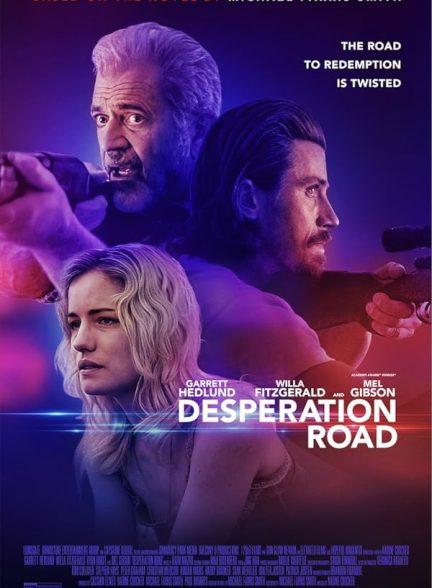 دانلود فیلم جاده نا امیدی (Desperation Road 2023)