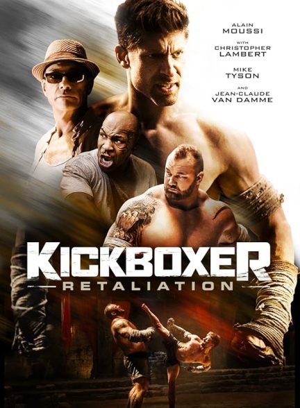 دانلود فیلم Kickboxer Retaliation 2018