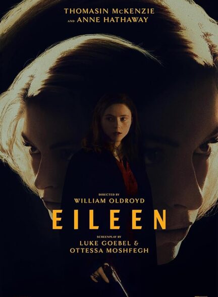 دانلود فیلم آیلین (Eileen 2023)