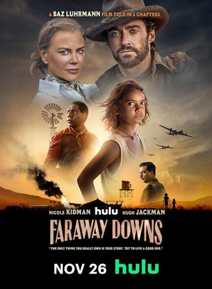 دانلود سریال دور دست ها (Faraway Downs 2023)